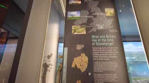 The Stonehenge Visitor Centre has an excellent display both physical and digital to tell the story of Stonehenge.