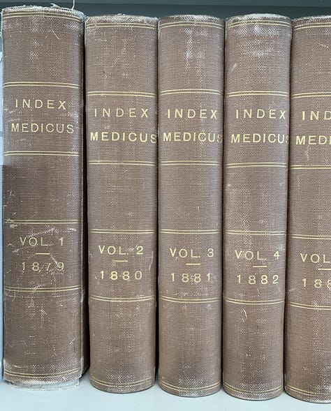 gallery of 3 images: first image is of bookshelves with print Index Medicus volumes; second image is closeup of vol 1 1879 to vol 4 1882 of Index Medicus; third image is closeup of vol 1 1879 title page stating it is the "current medical literature of the world".