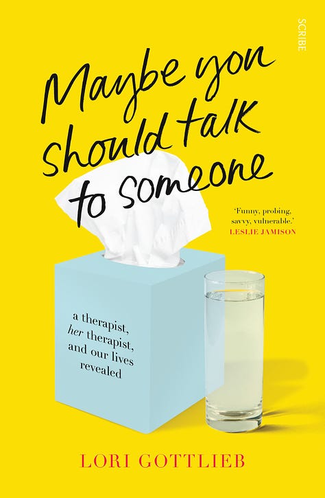 When Breath Becomes Air by Paul Kalanithi,  Tiny Beautiful Things by Cheryl Strayed and Maybe You Should Talk to Someone by Lori Gottlieb
