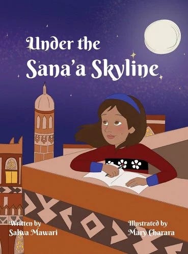 Under the Sana'a Skyline by Salwa Mawari, I'll Love You From Afar by Racha Mourtada, My Name is Bana by Bana Alabed