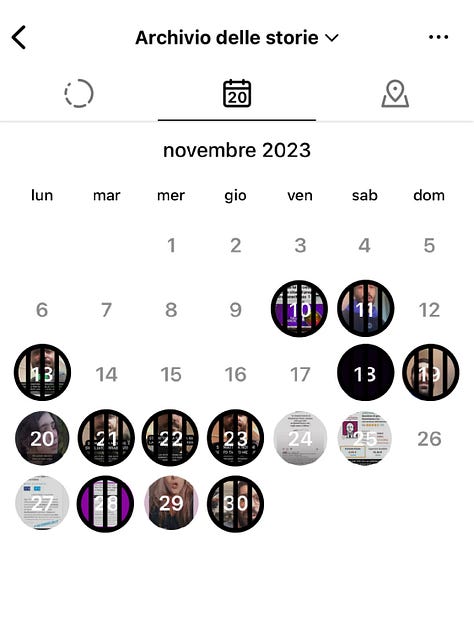 Aprile 2023, Su 30 giorni, in 27 sono presenti delle storie. In 25 è visibile lo sfondo di casa. Non ci sono storie con il cielo esterno. Maggio 2023, Su 31 giorni, in 29 sono presenti delle storie. In 24 è visibile lo sfondo di casa. In nessuna, il cielo esterno. Giugno 2023, su 30 giorni, in 27 sono presenti delle storie. In 23 è visibile lo sfondo di casa, in 4 il cielo esterno. 2 giorni consecutivi a inizio mese e 2 giorni consecutivi verso la metà. Luglio 2023, su 31 giorni, in 30 sono presenti delle storie. In 29 è visibile lo sfondo di casa. Non ci sono storie con il cielo esterno.. Agosto 2023, Su 31 giorni, in 23 sono presenti delle storie. In 19 è visibile lo sfondo di casa. In nessuna, il cielo esterno Settembre 2023, su 30 giorni, in 22 sono presenti delle storie. In 13 è visibile lo sfondo di casa. In 4 giorni consecutivi è visibile il cielo esterno, nella prima metà del mese. Ottobre 2023, su 31 giorni, in 17 sono presenti delle storie, distribuite nella prima metà del mese. In 13 è visibile lo sfondo di casa. In 3 giorni è visibile il cielo esterno, 1 nella prima metà del mese e in 2 consecutivi la settimana successiva. Novembre 2023, Su 30 giorni, in 15 sono presenti delle storie, distribuite nella seconda parte del mese. In 11 è visibile lo sfondo di casa. In nessuna, il cielo esterno. Dicembre 2023, Su 31 giorni, in 25 sono presenti delle storie. In 21 è visibile lo sfondo di casa. Non ci sono storie con il cielo esterno.