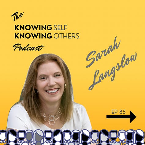 The Knowing Self Knowing Others Podcast