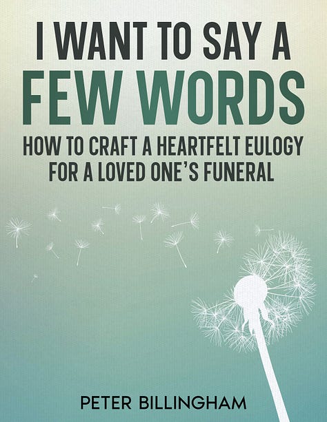 Images from the book - I Want to Say a Few Words: How to Craft a Heartfelt Eulogy for a Loved One’s Funeral