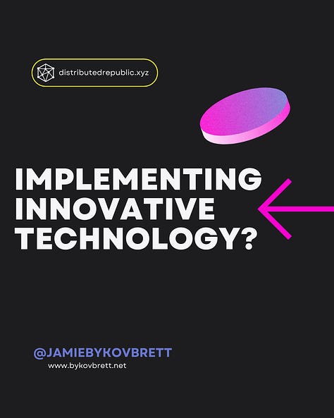 Implementing Innovative Technology