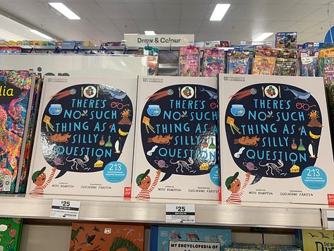 Six fairly samey images of There's No Such Thing As A Silly Question on shop shelves