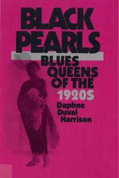 Images of Blues singers and book covers of Black Pearls by Daphne Duval Harrison and Blues Legacies and Black Feminism by Angela Y. Davis.
