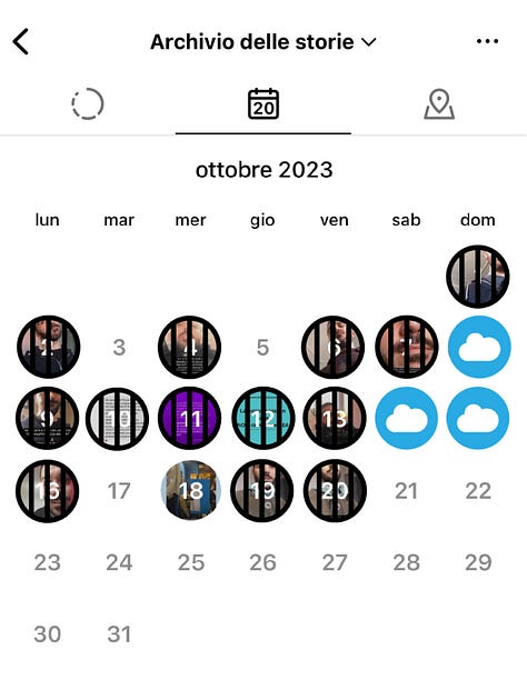 Aprile 2023, Su 30 giorni, in 27 sono presenti delle storie. In 25 è visibile lo sfondo di casa. Non ci sono storie con il cielo esterno. Maggio 2023, Su 31 giorni, in 29 sono presenti delle storie. In 24 è visibile lo sfondo di casa. In nessuna, il cielo esterno. Giugno 2023, su 30 giorni, in 27 sono presenti delle storie. In 23 è visibile lo sfondo di casa, in 4 il cielo esterno. 2 giorni consecutivi a inizio mese e 2 giorni consecutivi verso la metà. Luglio 2023, su 31 giorni, in 30 sono presenti delle storie. In 29 è visibile lo sfondo di casa. Non ci sono storie con il cielo esterno.. Agosto 2023, Su 31 giorni, in 23 sono presenti delle storie. In 19 è visibile lo sfondo di casa. In nessuna, il cielo esterno Settembre 2023, su 30 giorni, in 22 sono presenti delle storie. In 13 è visibile lo sfondo di casa. In 4 giorni consecutivi è visibile il cielo esterno, nella prima metà del mese. Ottobre 2023, su 31 giorni, in 17 sono presenti delle storie, distribuite nella prima metà del mese. In 13 è visibile lo sfondo di casa. In 3 giorni è visibile il cielo esterno, 1 nella prima metà del mese e in 2 consecutivi la settimana successiva. Novembre 2023, Su 30 giorni, in 15 sono presenti delle storie, distribuite nella seconda parte del mese. In 11 è visibile lo sfondo di casa. In nessuna, il cielo esterno. Dicembre 2023, Su 31 giorni, in 25 sono presenti delle storie. In 21 è visibile lo sfondo di casa. Non ci sono storie con il cielo esterno.