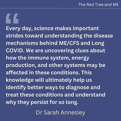 Every day, science makes important strides toward understanding the disease mechanisms behind ME/CFS and Long COVID. We are uncovering clues about how the immune system, energy production, and other systems may be affected in these conditions. This knowledge will ultimately help us identify better ways to diagnose and treat these conditions and understand why they persist for so long. We are growing as a laboratory and collaborating with many other researchers who share the same goal of finding answers more quickly.  The momentum in research is building, and every discovery brings us one step closer to finding solutions. Please know that your experience is being heard and studied, and that meaningful progress is on the horizon. 