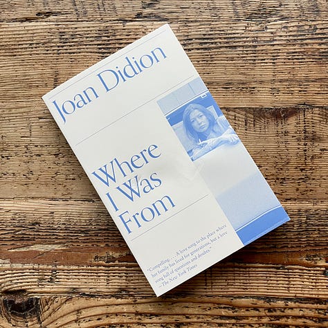 Joan Didion’s Slouching Towards Bethlehem, Play It as It Lays, The White Album, Where I Was From, South and West, and Let Me Tell You What I Mean