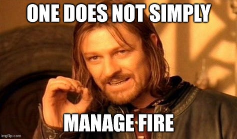 A bunch of vaguely future fire-related memes generated at imgflip