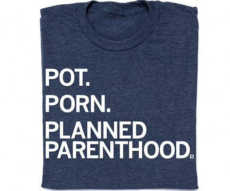 T-shirts: Pot. Porn. Planned Parenthood; Moms For Libraries; Moms For Being A Decent Human; Orca with Eat the Yachts; School Choice Is A Scam