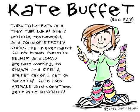 Kate Buffet, Floof the Kitten, Shawm the Afghan Hound, Stella the Poodle, Sirius the Puppy and descriptions of their personalities.