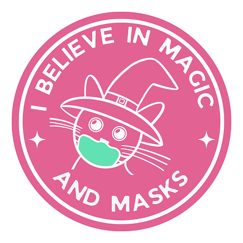 Three stickers that say "I believe in magic and masks" with a drawing of a witchy cat wearing a mask. The cat in the orange sticker is wearing a blue mask. The cat in the pink sticker is wearing a mint mask. The cat in the purple sticker is wearing a green mask.