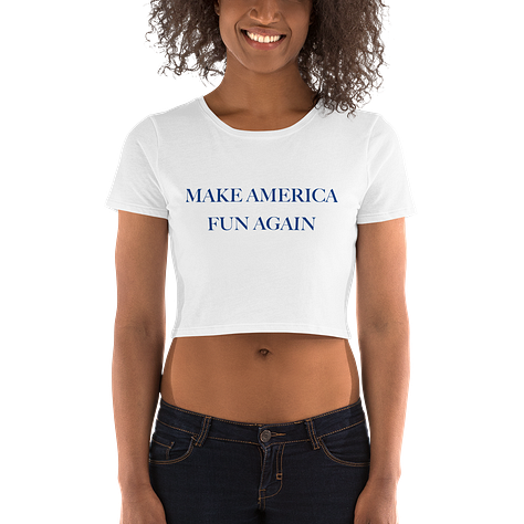 shirt and buttons with "Make America Fun Again" on them