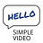 Hello Simple Video