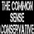 The Common Sense Conservative