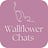 Wallflower Chats