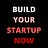 Build Your Startup Now!