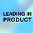 Leading in Product