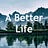 A Better Life