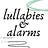 lullabies & alarms