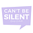 Can't Be Silent