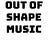 Out Of Shape Music and Film