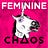 Feminine Chaos