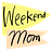 Weekend Mom