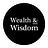 Wealth & Wisdom