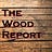 The Wood Report