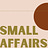 Small Affairs