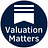 Valuation Matters