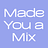 Made You a Mix