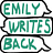 Emily Writes Back