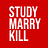 Study Marry Kill