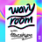~ wavy room ~ 
