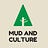 Mud and Culture 
