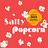 Salty Popcorn