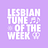 Lesbian Tune of the Week