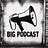 Big Podcast Extra