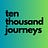 Ten Thousand Journeys
