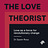 The Love Theorist