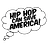 Hip Hop Can Save America!