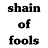 Shain of Fools