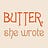 Butter, she wrote