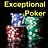 Exceptional Poker