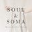 SOUL & SOMA