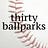 Thirty Ballparks