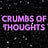 Crumbs of Thoughts